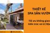 25+ mẫu thiết kế spa sân vườn tối ưu không gian, kiến trúc và trị liệu